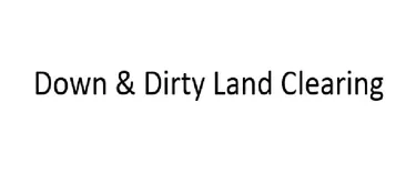 Down & Dirty Land Clearing