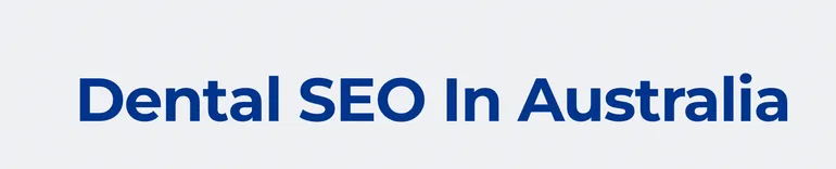 Dental SEO In Australia