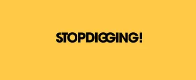 Stop Digging