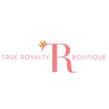 True Royalty Boutique LLC 