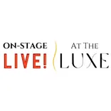 On Stage Live At The Luxe