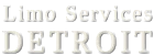 Limo Services Detroit