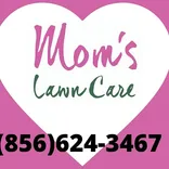 Mom's Lawn Care