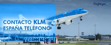 KLM Airlines Teléfono en España | Asistencia 24 horas