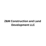 Z&M Construction and Land Development LLC