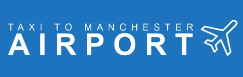 Taxi To Manchester Airport