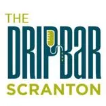 The DRIPBaR Scranton