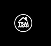 TSM Roofing LLC