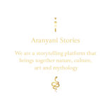 Aranyani Life