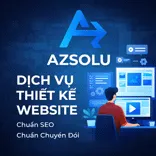 Dịch Vụ Thiết Kế Website AZSOLU: Chuẩn SEO, Tốc Độ Cao