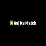 Aaj Ka Match