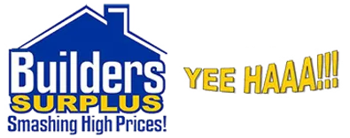 Builders Surplus Yeehaa