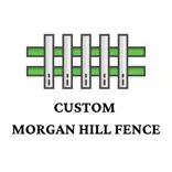 Custom Morgan Hill Fence