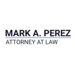 Mark A. Perez, Attorney at Law