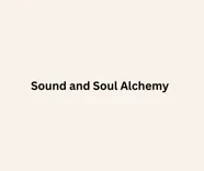 Sound and Soul Alchemy