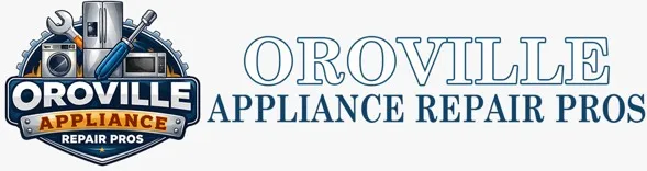 Oroville Appliance Repair Pros