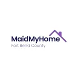 Maid My Home fort bend